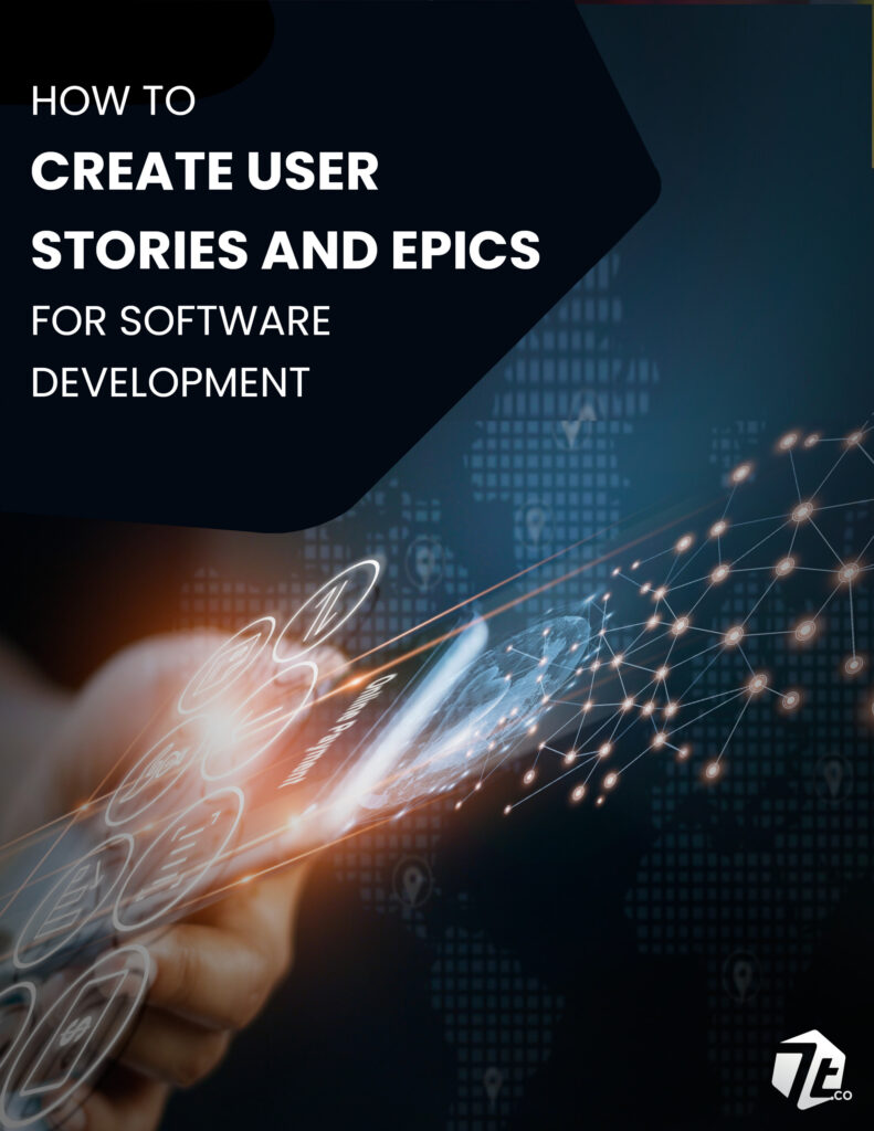 How to Create User Stories and Epics for a Software Development Project